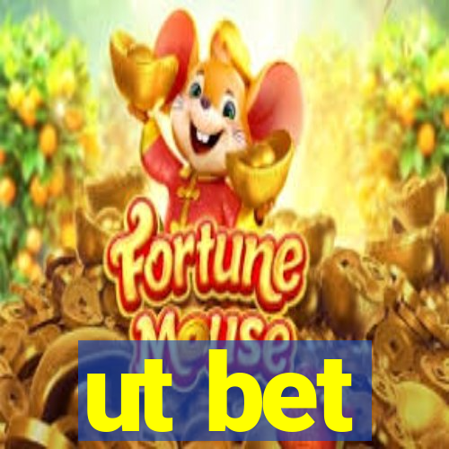 ut bet